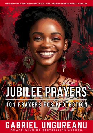 Jubilee Prayers: 101 Prayers for Protection